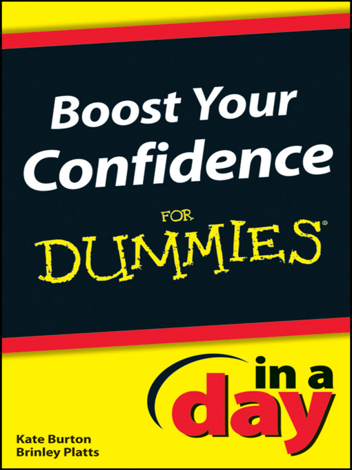 Title details for Boost Your Confidence In a Day For Dummies by Kate Burton - Available